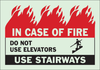 Brady Bradyglo B-324 Polyester Rectangle Emergency Exit & Safe Pathway Sign - 10 in Width x 7 in Height - TEXT: IN CASE OF FIRE DO NOT USE ELEVATORS USE STAIRWAYS - 90107 - 754476-90107 - R. S. Hughes Company, Inc.