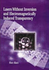 Lasers without Inversion and Electromagnetically Induced Transparency - ISBN: 9780819430403 - SPIE