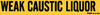 Brady B-946 Black on Yellow Vinyl Self-Adhesive Pipe Marker - 2 in Character Height - Printed Msg = WEAK CAUSTIC LIQUOR - 91793 - 754473-91793 - R. S. Hughes Company, Inc.