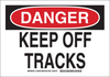 Brady B-555 Aluminum Rectangle White Stop Signs, Traffic Control Signs & Banners Sign - 14 in Width x 10 in Height - TEXT: KEEP OFF TRACKS - 129456 - 754473-78526 - R. S. Hughes Company, Inc.