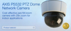 AXIS P5532 PTZ Dome Network Camera