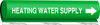 Brady B-689 White on Green Polyester Wrap-Around Pipe Marker - 1/2 in Character Height - Printed Msg = HEATING WATER SUPPLY with Right Arrow - 5826-O - 754473-67337 - R. S. Hughes Company, Inc.