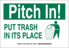 Brady B-555 Aluminum Litter & Cigarette Disposal Sign - 14 in Width x 10 in Height - TEXT: PITCH IN! PUT TRASH IN ITS PLACE - 128295 - 754473-77158 - R. S. Hughes Company, Inc.