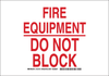 Brady B-302 Polyester Rectangle White Emergency Exit & Safe Pathway Sign - 10 in Width x 7 in Height - Laminated - TEXT: DO NOT BLOCK FIRE EQUIPMENT - 127214 - 754473-75544 - R. S. Hughes Company, Inc.