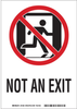 Brady Bradyglo B-552 Aluminum Rectangle White Door, Gate & Pathway Sign - 7 in Width x 10 in Height - Glow in the Dark - TEXT: NOT AN EXIT - 81884 - 754473-81884 - R. S. Hughes Company, Inc.