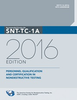 Recommended Practice No. SNT-TC-1A, 2016 Edition - 2072 - American Society for Nondestructive Testing (ASNT)