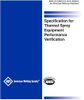 SPECIFICATION FOR THERMAL SPRAY EQUIPMENT ACCEPTANCE INSPECTION -- C2.21M/C2.21:2015 (R2024)