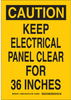 Brady B-555 Aluminum Rectangle Yellow Electrical Safety Sign - 10 in Width x 14 in Height - TEXT: CAUTION KEEP ELECTRICAL PANEL CLEAR FOR 36 INCHES - 126963 - 754473-75242 - R. S. Hughes Company, Inc.