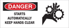 Brady B-120 Fiberglass Reinforced Polyester Rectangle White Machine & Equipment Sign - 17 in Width x 7 in Height - TEXT: DANGER STARTS AUTOMATICALLY DANGER KEEP HANDS CLEAR - 69504 - 754476-69504 - R. S. Hughes Company, Inc.