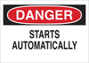 Brady B-401 Polystyrene Rectangle White Machine & Equipment Sign - 10 in Width x 7 in Height - TEXT: DANGER STARTS AUTOMATICALLY - 23031 - 754476-23031 - R. S. Hughes Company, Inc.