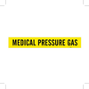Brady B-946 Black on Yellow Vinyl Self-Adhesive Pipe Marker - 2 1/4 in Height - 2 in Character Height - 14 in Length - Printed Msg = MEDICAL PRESSURE GAS - 7189-1 - 754476-90257 - R. S. Hughes Company, Inc.