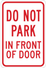 Brady B-302 Polyester Rectangle White Parking Restriction, Permission & Information Sign - 12 in Width x 18 in Height - Laminated - TEXT: DO NOT PARK IN FRONT OF DOOR - 124328 - 754473-80563 - R. S. Hughes Company, Inc.