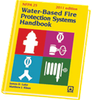 NFPA 25: Water-Based Fire Protection Systems Handbook, 2011 Edition