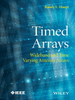 Timed Arrays: Wideband and Time Varying Antenna Arrays