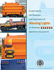 Guidelines for the Selection and Application of Warning Lights on Roadway Operations Equipment, 1st Edition - WL-1 - AASHTO Publications