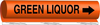 Brady B-689 Black on Orange Polyester Wrap-Around Pipe Marker - 3/4 in Character Height - Printed Msg = GREEN LIQUOR with Right Arrow - 5822-I - 754473-67261 - R. S. Hughes Company, Inc.