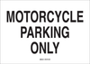 Brady B-120 Fiberglass Reinforced Polyester Rectangle White Parking Restriction, Permission & Information Sign - 14 in Width x 10 in Height - TEXT: MOTORCYCLE PARKING ONLY - 70428 - 754476-70428 - R. S. Hughes Company, Inc.