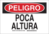 Brady B-302 Polyester Rectangle White Machine & Equipment Sign - 10 in Width x 7 in Height - Laminated - Language Spanish - TEXT: PELIGRO POCA ALTURA - 37720 - 754476-37720 - R. S. Hughes Company, Inc.