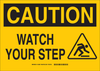 Brady B-401 Polystyrene Rectangle Yellow Fall Prevention Sign - 10 in Width x 7 in Height - TEXT: CAUTION WATCH YOUR STEP - 132094 - 754473-83197 - R. S. Hughes Company, Inc.