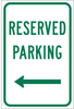 Brady B-959 Aluminum Rectangle White Parking Restriction, Permission & Information Sign - 12 in Width x 18 in Height - Reflective - TEXT: RESERVED PARKING - 115546 - 754473-18529 - R. S. Hughes Company, Inc.