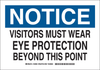 Brady B-555 Aluminum Rectangle White Personal Protection Equipment (PPE) Sign - 14 in Width x 10 in Height - TEXT: NOTICE - 128931 - 754473-77845 - R. S. Hughes Company, Inc.