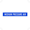 Brady B-946 White on Blue Vinyl Self-Adhesive Pipe Marker - 2 1/4 in Height - 2 in Character Height - 14 in Length - Printed Msg = MEDIUM PRESSURE AIR - 7187-1 - 754476-77296 - R. S. Hughes Company, Inc.