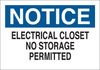 Brady B-302 Polyester Rectangle White Electrical Safety Sign - 10 in Width x 7 in Height - Laminated - TEXT: NOTICE ELECTRICAL CLOSET NO STORAGE PERMITTED - 84937 - 754476-84937 - R. S. Hughes Company, Inc.