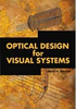 Optical Design for Visual Systems - ISBN: 9780819438867 - SPIE