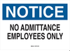 Admittance Sign - 84142 - Brady Corporation