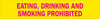 Brady Polycarbonate Rectangle Yellow Food, Beverage & Smoking Sign - 8 in Width x 1.6875 in Height - TEXT: EATING, DRINKING AND SMOKING PROHIBITED - 93619 - 754473-93619 - R. S. Hughes Company, Inc.