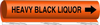 Brady B-689 Black on Orange Polyester Wrap-Around Pipe Marker - 1 1/4 in Character Height - Printed Msg = HEAVY BLACK LIQUOR with Right Arrow - 5827-II - 754473-67343 - R. S. Hughes Company, Inc.