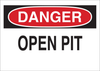 Brady B-401 Polystyrene Rectangle White Fall Prevention Sign - 14 in Width x 10 in Height - TEXT: DANGER OPEN PIT - 25621 - 754476-25621 - R. S. Hughes Company, Inc.