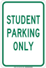 Brady B-302 Polyester Rectangle White Parking Restriction, Permission & Information Sign - 12 in Width x 18 in Height - Laminated - TEXT: STUDENT PARKING ONLY - 129752 - 754473-78983 - R. S. Hughes Company, Inc.