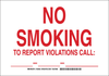 Brady B-302 Polyester Rectangle White Smoking Not Permitted Sign - 10 in Width x 7 in Height - Laminated - TEXT: NO SMOKING TO REPORT VIOLATIONS CALL: ____-____-____ - 128042 - 754473-76789 - R. S. Hughes Company, Inc.