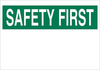 Brady Fiberglass Reinforced Polyester White Preprinted Header - 14 in Width x 10 in Height - TEXT: SAFETY FIRST - 75990 - 754476-75990 - R. S. Hughes Company, Inc.