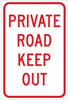 Brady B-959 Aluminum Rectangle White Stop Signs, Traffic Control Signs & Banners Sign - TEXT: PRIVATE ROAD KEEP OUT - 115551 - 754473-18534 - R. S. Hughes Company, Inc.