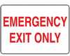 MEXT584VA - Safety Sign, Emergency Exit Only (red/white), 7 X 10, Aluminum -- GO-60710-45