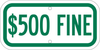 Brady B-959 Aluminum Rectangle White Parking Restriction, Permission & Information Sign - 12 in Width x 6 in Height - TEXT: $500 Fine - 113318 - 754473-14598 - R. S. Hughes Company, Inc.