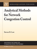 Analytical Methods for Network Congestion Control -  - IEEE -  Institute of Electrical and Electronics Engineers, Inc.