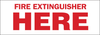 Brady B-302 Polyester White Fire Equipment Sign - 10 in Width x 3.5 in Height - Laminated - TEXT: FIRE EXTINGUISHER HERE - 85267 - 754476-85267 - R. S. Hughes Company, Inc.