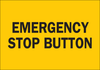 Brady B-555 Aluminum Rectangle Yellow Shutoff Location Sign - 10 in Width x 7 in Height - TEXT: EMERGENCY STOP BUTTON - 42621 - 754476-42621 - R. S. Hughes Company, Inc.
