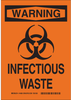 Brady B-450 Polyethylene Rectangle Orange Infectious Waste Sign - 10 in Width x 14 in Height - 14689 - 754473-16375 - R. S. Hughes Company, Inc.