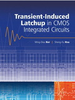 Transient-Induced Latchup in CMOS Integrated Circuits