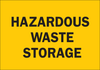 Brady B-555 Aluminum Rectangle Yellow Chemical, Biohazard, Hazardous & Flammable Material Sign - 14 in Width x 10 in Height - TEXT: HAZARDOUS WASTE STORAGE - 30670 - 754476-30670 - R. S. Hughes Company, Inc.