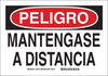 Brady B-555 Aluminum Rectangle White Machine & Equipment Sign - 14 in Width x 10 in Height - Language Spanish - TEXT: PELIGRO MANTENGASE A DISTANCIA - 38154 - 754473-38154 - R. S. Hughes Company, Inc.