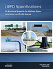 LRFD Specifications for Structural Supports for Highway Signs, Luminaires, and Traffic Signals, 1st Edition - LRFDLTS-1 - AASHTO Publications