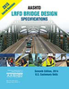 AASHTO LRFD Bridge Design Specifications, Customary U.S. Units, 7th Edition, 2015 Interim Revisions - LRFDUS-7-I1 - AASHTO Publications
