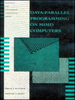 Data-Parallel Programming on MIMD Computers - IEEE -  Institute of Electrical and Electronics Engineers, Inc.