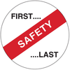 Brady B-946 Black / Red on White Circle Vinyl Hard Hat Label - Printed Text = FIRST. SAFETY.LAST - 42242 - 754476-42242 - R. S. Hughes Company, Inc.
