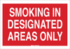 Brady B-302 Polyester Rectangle White Smoking Permitted Sign - 10 in Width x 7 in Height - Laminated - TEXT: SMOKING IN DESIGNATED AREAS ONLY - 88467 - 754476-88467 - R. S. Hughes Company, Inc.